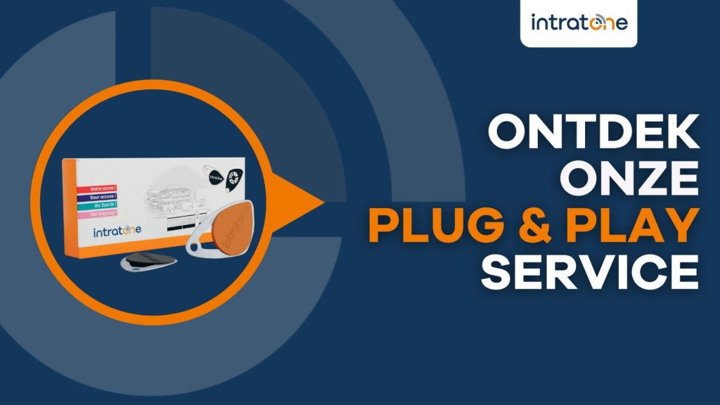 Ontdek Intratone’s Plug & Play service